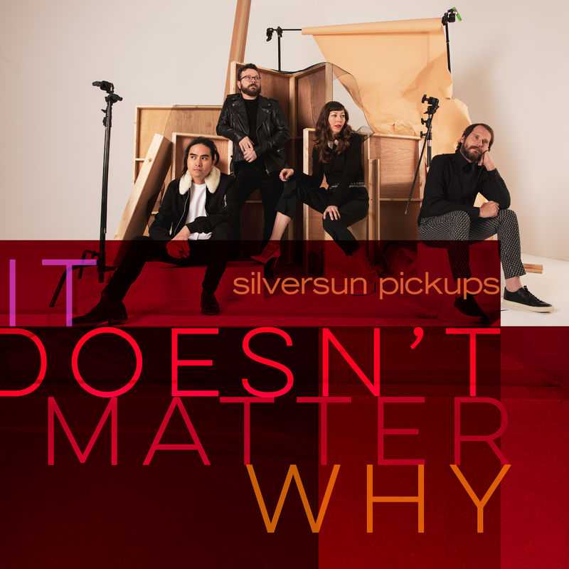 Silversun Pickups - It Doesnt Matter Why